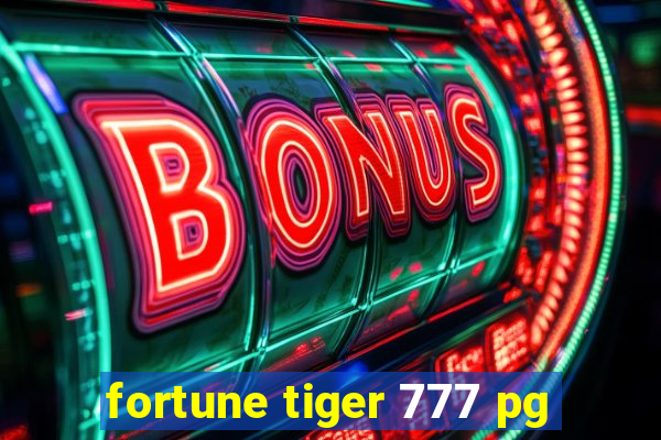 fortune tiger 777 pg